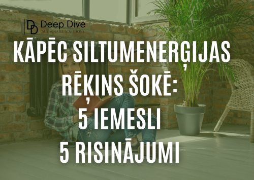loga raksts par toKāpēc siltumenerģijas rēķins šokē: 5 iemesli un 5 risinājumi nākamsezonai Latvijas iedzvtoājiem, ko ucrakstīja ilgtspējas un BREEAM sertifikācijas uzņēmums Deep DIve